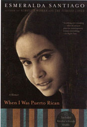 When I Was Puerto Rican by Esmeralda Santiago