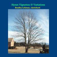 Hymn Vignettes and Variations