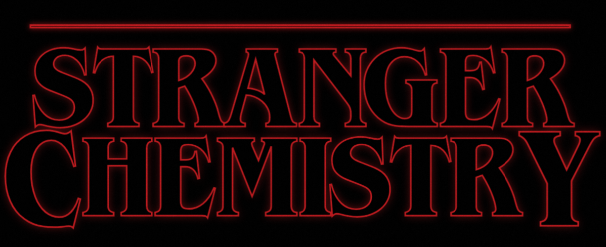 Stranger Chemistry