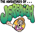 The Adventures of Jeremiah