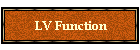 LV Function