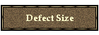 Defect Size
