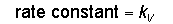 Rate Constant 1