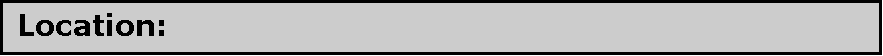 Text Box:  Location: