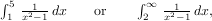 int_2^infty f(x) dx or int_1^5 f(x) dx