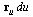 `*`(r[u], `*`(du))