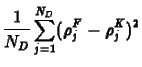 $\displaystyle \frac{1}{N_D}\sum_{j=1}^{N_D} (\rho^F_j - \rho^K_j)^2$