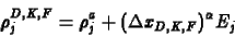 \begin{displaymath}
\rho_j^{D,K,F}=\rho^a_j + (\Delta x_{D,K,F})^\alpha E_j
\end{displaymath}