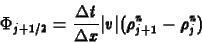 \begin{displaymath}
\Phi_{j+1/2}=\frac{\Delta t}{\Delta x}\vert v\vert(\rho^n_{j+1}-\rho^n_j)
\end{displaymath}