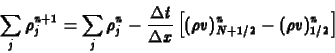 \begin{displaymath}
\sum_j \rho^{n+1}_j=\sum_j \rho^n_j - \frac{\Delta t}{\Delta x}
\left[(\rho v)^n_{N+1/2} - (\rho v)^n_{1/2}\right]
\end{displaymath}