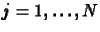 $j=1,\ldots,N$