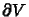 $\partial V$