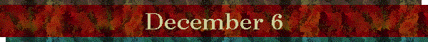 December 6