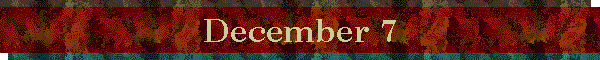 December 7
