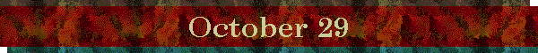October 29