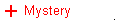 + Mystery