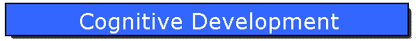 Cognitive Development