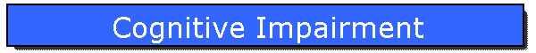 Cognitive Impairment