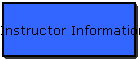 Instructor Information