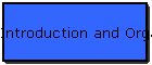 Introduction and Organization