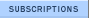 SUBSCRIPTIONS