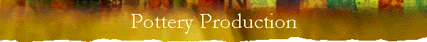 Pottery Production