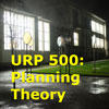 URP500 Planning Theory