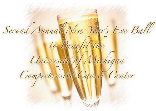 First Annual Ring in the Cure New Year's Eve Ball to Benefit the University of Michigan Comprehensive Cancer Center